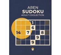 Aren Sudoku: Brain Boosting Puzzles for All Levels Easy, Medium & Hard for Relax, Focus, and Sharpen Your Mind.