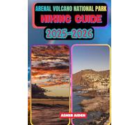 Arenal Volcano National Park Hiking Guide 2025-2026: 31 (Trailwise: The 2025 Hiking Series)