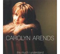 Arends, Carolyn - This Much I Understand [Casete]