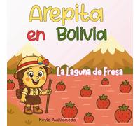 Arepita en Bolivia: la laguna de fresa