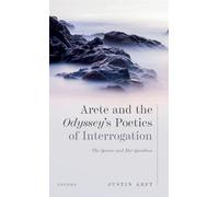 Arete and the Odyssey's Poetics of Interrogation – The Queen and Her Question