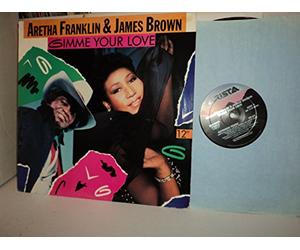 ARETHA FRANKLIN AND JAMES BROWN - GIMME YOUR LOVE UK ARISTA 1989