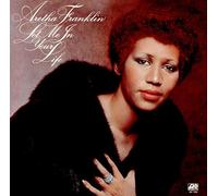 Aretha Franklin - Let Me In Your Life