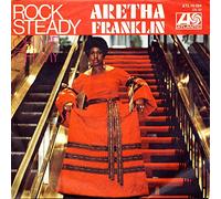 ARETHA FRANKLIN - rock steady / oh me oh my
