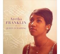 Aretha Franklin - The Queen in Waiting