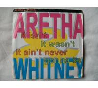 Aretha & Whitney - ARETHA & WHITNEY It Isn't It Wasn't 7" 45