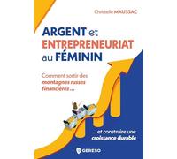 Argent et entrepreneuriat au féminin: Comment sortir des montagnes russes financières et construire une croissance durable