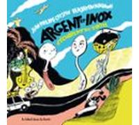 Argent Et Inox (audiolibro)