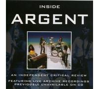 Argent - Inside Argent - An Independent Critical Review