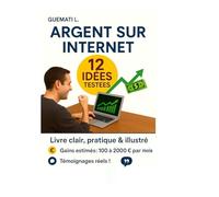 Argent sur internet 12 idées testées