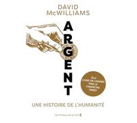 Argent: Une histoire de l'humanité