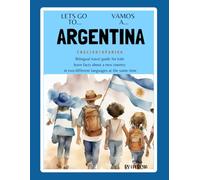 Argentina - Lets go - Vamos: Bi-Lingual Travel guide