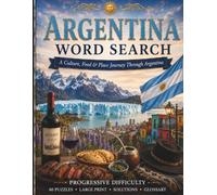 Argentina Word Search: A Culture, Food & Place Journey Through Argentina (World Travel Word Search)
