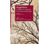 Argentina Y La Guerra Civil Española. La Voz De Los Intelectuales (ebo