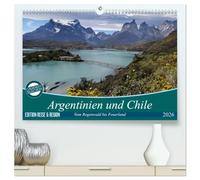 Argentinien und Chile - vom Regenwald bis Feuerland (hochwertiger Premium Wandkalender 2026 DIN A2 quer), Kunstdruck in Hochglanz: Argentinien, Chile und das wunderbare Patagonien