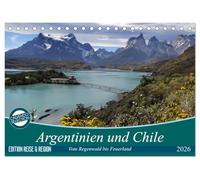 Argentinien und Chile - vom Regenwald bis Feuerland (Tischkalender 2026 DIN A5 quer), CALVENDO Monatskalender: Argentinien, Chile und das wunderbare Patagonien