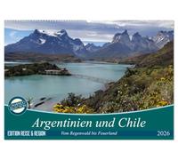 Argentinien und Chile - vom Regenwald bis Feuerland (Wandkalender 2026 DIN A2 quer), CALVENDO Monatskalender: Argentinien, Chile und das wunderbare Patagonien