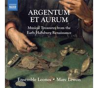 ARGENTUM ET AURUM-銀と金 ~初期ハンブルク・ルネッサンスの音楽集