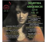 Argerich - Martha Argerich Live, Vol. 15: Chopin, Schumann, Amsterdam Recital 1977, New York Recital 1973