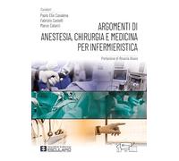 Argomenti di anestesia, chirurgia e medicina per infermieristica