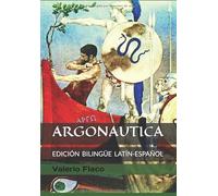 ARGONAUTICA: (Edición bilingüe latín-español) ARGONAUTICON LIBRI OCTO de Valerio Flaco