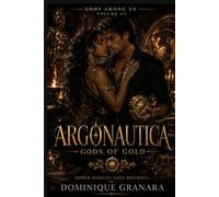 Argonautica: Gods of Gold: Season 3 in the Gods Among Us Series