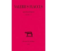 argonautiques.: 1, chants I-IV: 340 (Collection Des Universites De France Serie Latine)