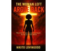 Argue Back: The Woman Left