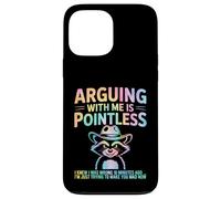 Arguing With Me Is Pointless Funny Raccoon Carcasa para iPhone 13 Pro Max