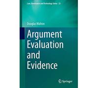 Argument Evaluation and Evidence: 23 (Law, Governance and Technology Series, 23)