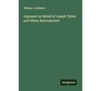 Argument on Behalf of Joseph Tilden and Others Remonstrants