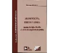 Argumentacion Derecho Y Logica: Introduccion Logico-filosofica A L Est