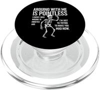 Argumentar es inútil Humor de Esqueleto sarcástico Divertido PopSockets PopGrip para MagSafe