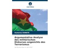 Argumentative Analyse des militärischen Diskurses angesichts des Terrorismus: Fall Burkina Faso im Jahr 2022