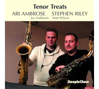Ari Ambrose & Stephen Riley - Tenor Treats