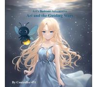 Ari and the Guiding Stars (Ari's Bedtime Adventures)