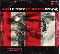 Ari Brown - Francis Wong - Needs are Met