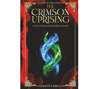 Ari Everhart: The Crimson Uprising
