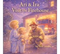 Ari & Ira Go to the Firehouse (Ari & Ira Adventures)