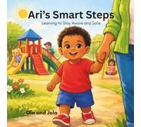 Ari’s Smart Steps: Learning to Stay Aware and Safe