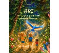 Ari - The Magical Secret of the Martinosa Rainforest