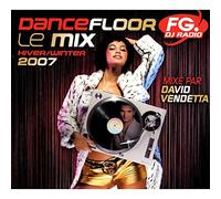 Aria - Dancefloor Fg Dj Radio Le Mix Hiver/Winter 2007, Mixé par David Vendetta