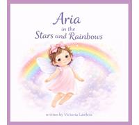 Aria in the Stars and Rainbows