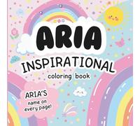 Aria Inspirational Coloring Book: Personalized Just for Aria - Aria's Name Appears on Every Coloring Page