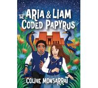 Aria & Liam and The Coded Papyrus: 1
