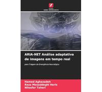 ARIA-NET Análise adaptativa de imagens em tempo real: para Triagem de Emergência Neurológica