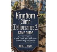 Aria O Kyle Kingdom Come Deliverance 2 Game Guid (Tapa blanda) (Importación USA)