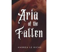 Aria of the Fallen: A Gothic Fantasy Novella