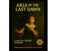 Aria of the Last Dawn