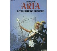 Aria T14 Le Voleur De Lumiere